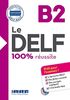 Le DELF 100% réussite B2 (1CD audio MP3)