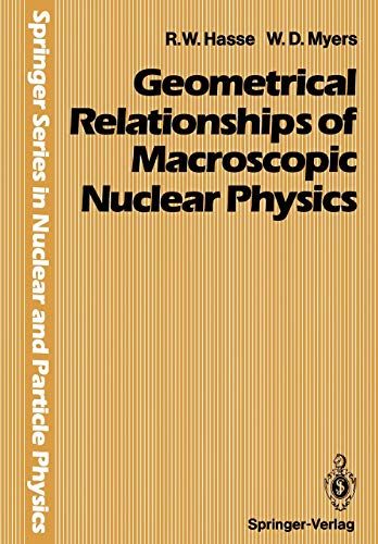 Geometrical Relationships of Macroscopic Nuclear Physics (Springer Series in Nuclear and Particle Physics)