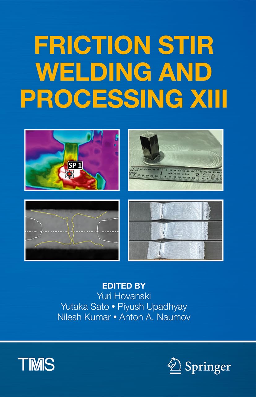 Friction Stir Welding and Processing XIII (The Minerals, Metals & Materials Series)