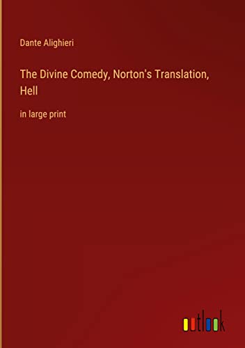The Divine Comedy, Norton's Translation, Hell: in large print