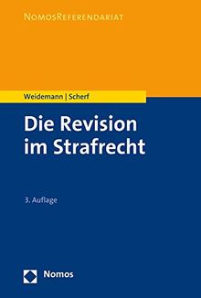 Die Revision im Strafrecht (Nomosreferendariat)