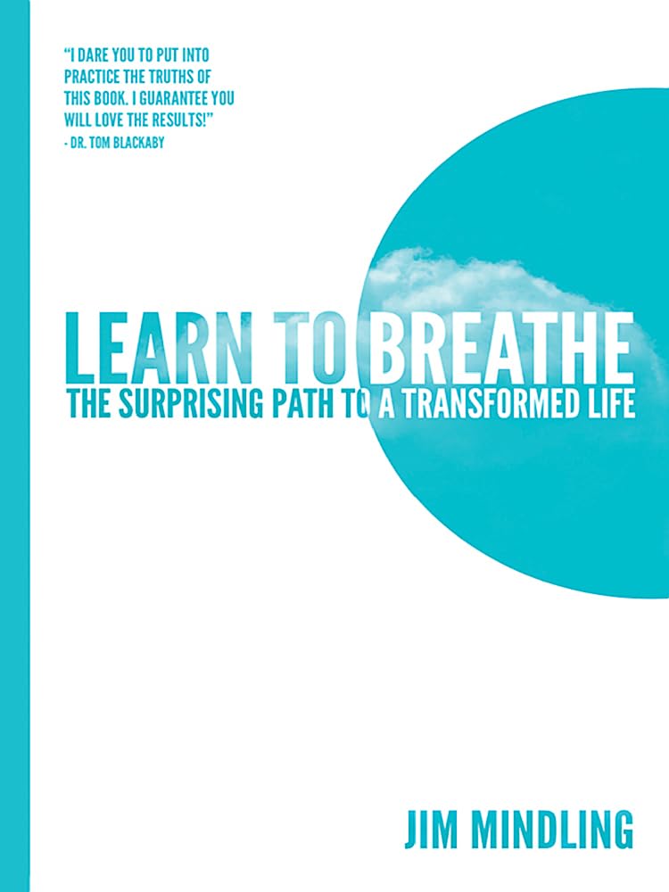 Learn to Breathe: The Surprising Path to a Transformed Life