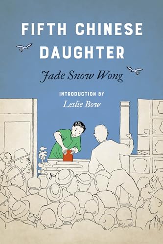 Fifth Chinese Daughter (Classics of Asian American Literature)