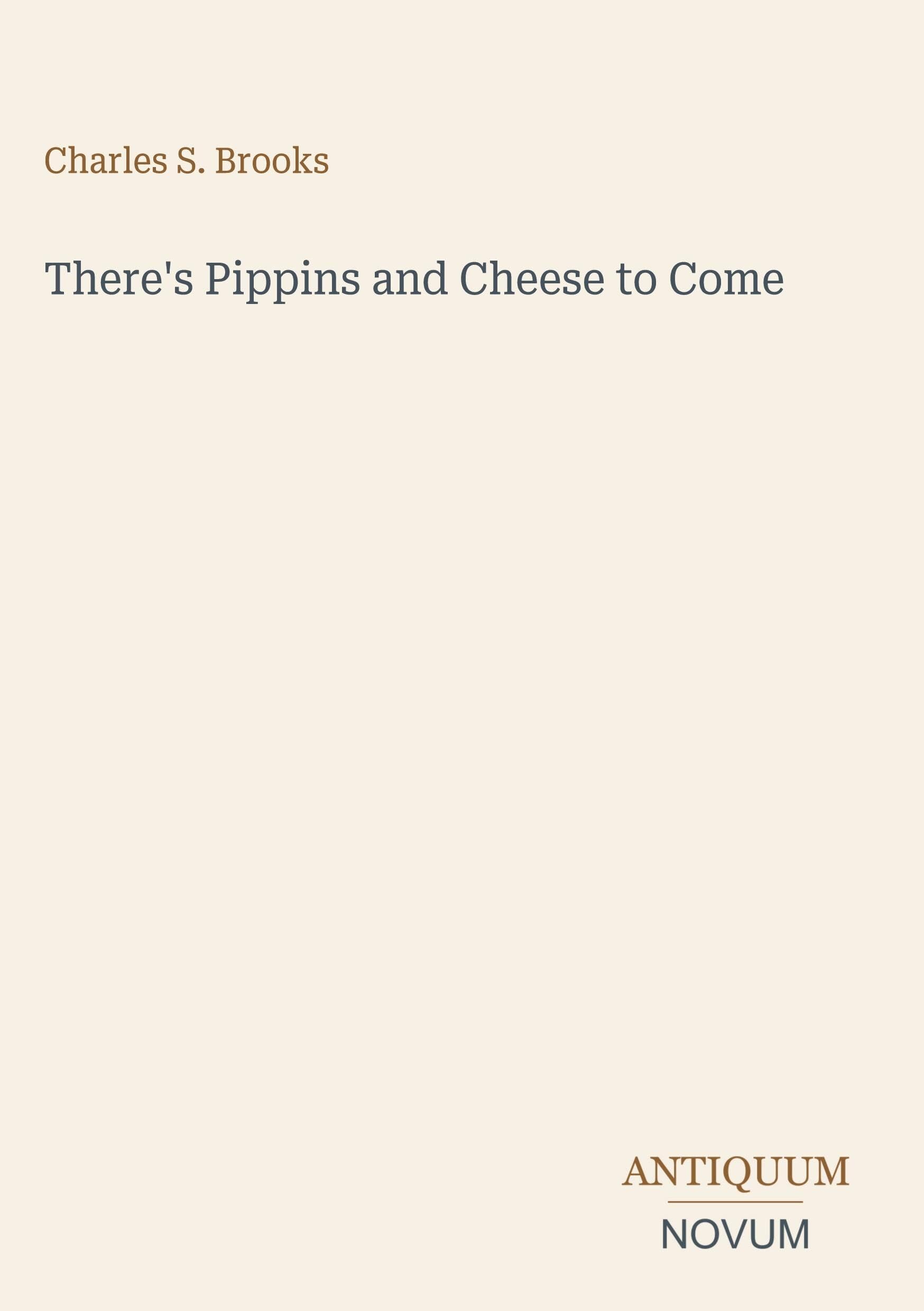 There's Pippins and Cheese to Come