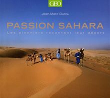 Passion Sahara : les pionniers racontent leur désert