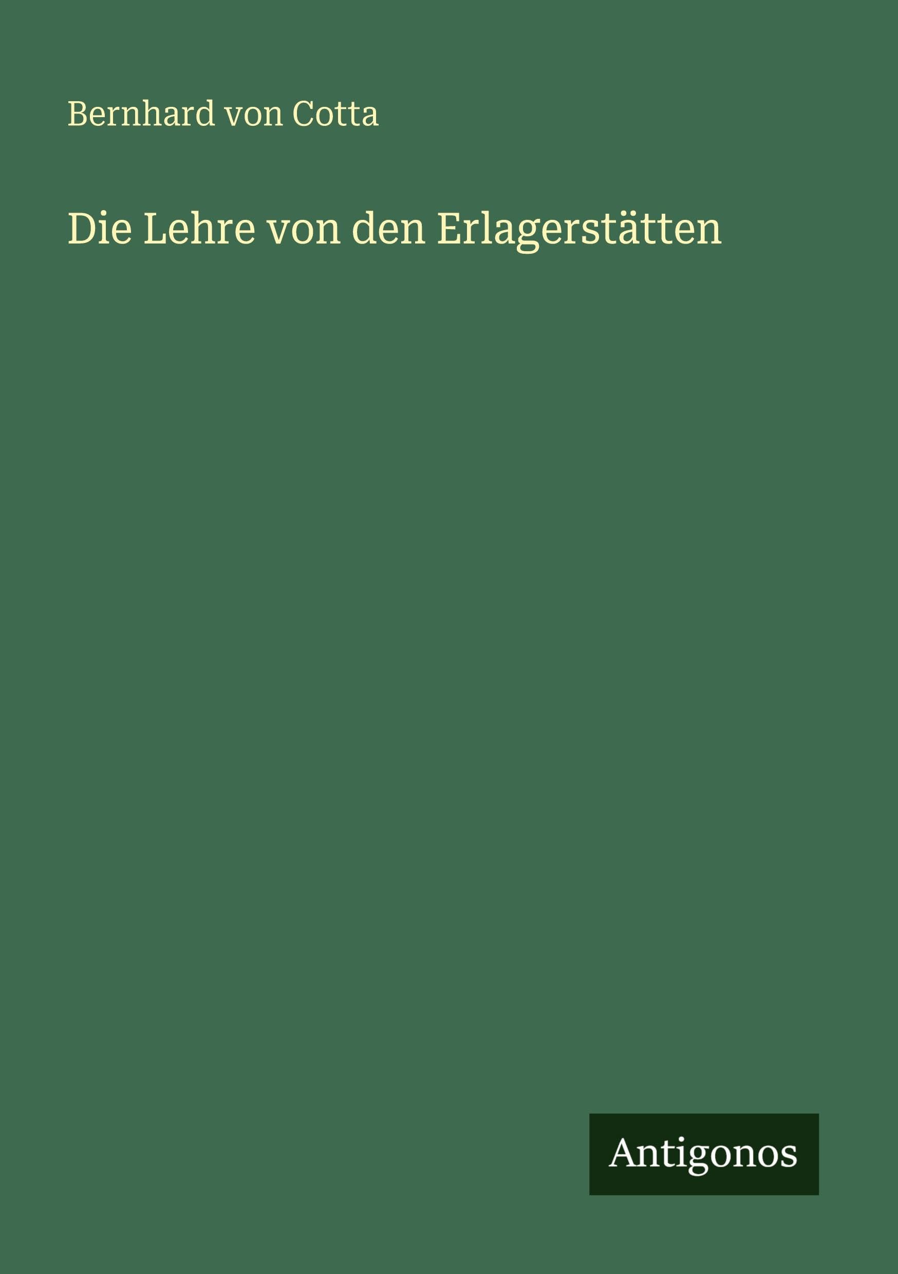Die Lehre von den Erlagerstätten