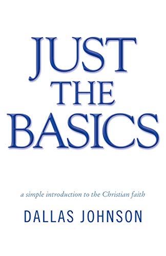 Just the Basics: a simple introduction to the Christian faith