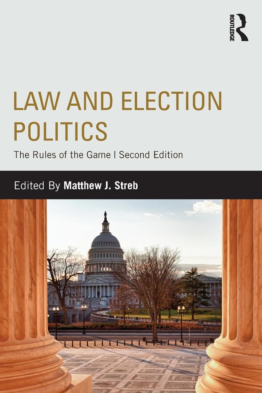 unbekannt Law And Election Politics, Second Edition, The Rules Of The Game