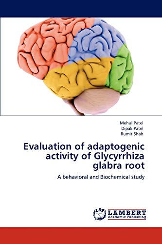 Evaluation of adaptogenic activity of Glycyrrhiza glabra root: A behavioral and Biochemical study