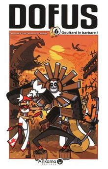Dofus T 6 : Goultard le Barbare de Ancestral Z, Tot  | Livre | état bon