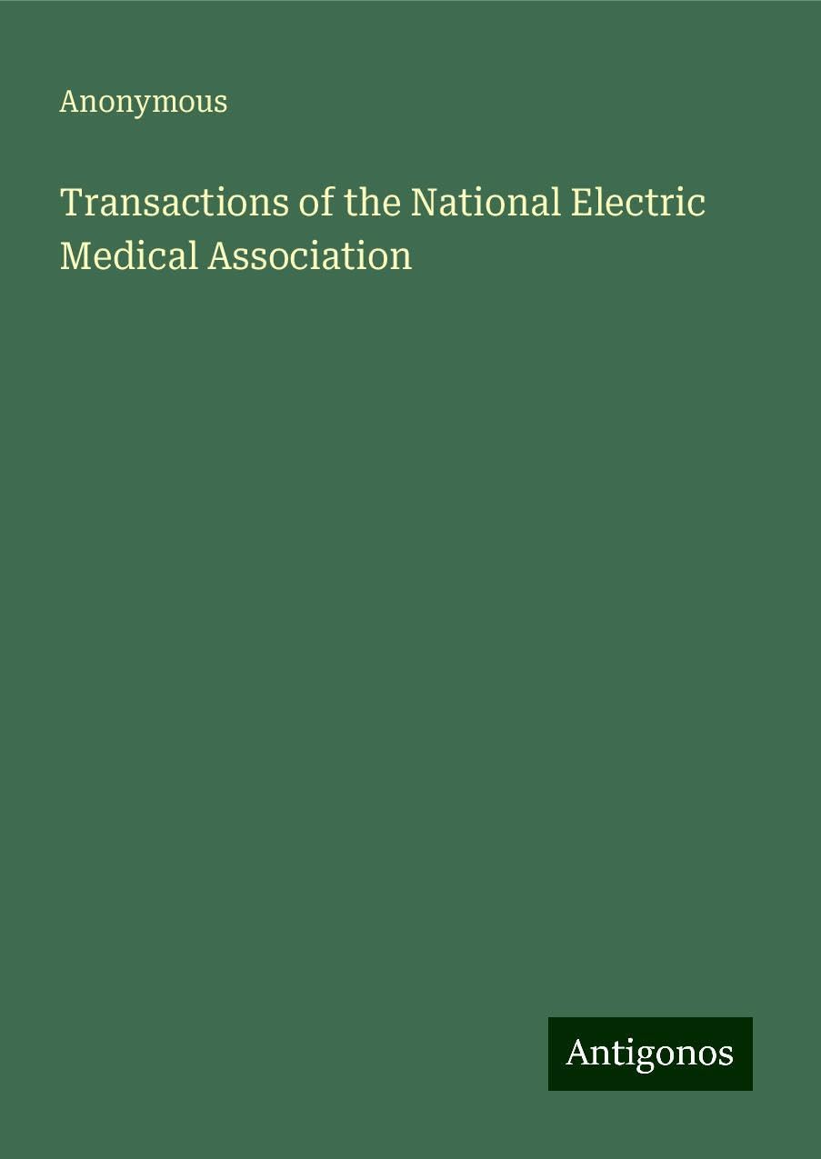 Transactions of the National Electric Medical Association