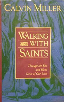Walking With Saints: Through the Best and Worst Times of Our Lives