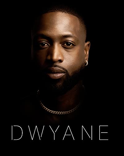 Dwyane, The Making Of Dwyane Wade