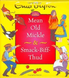 Mean Old Mickle & Smack-Biff-Thud