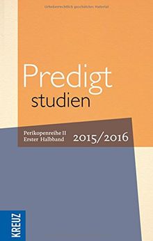 Predigtstudien 2015/2016: Perikopenreihe II - Erster Halbband
