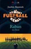 Die Wilden Fußballkerle Band 6: Raban der Held