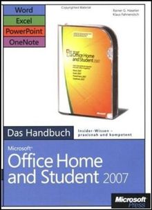 Microsoft Office Home and Student 2007 - Das Handbuch: Word, Excel, PowerPoint, OneNote