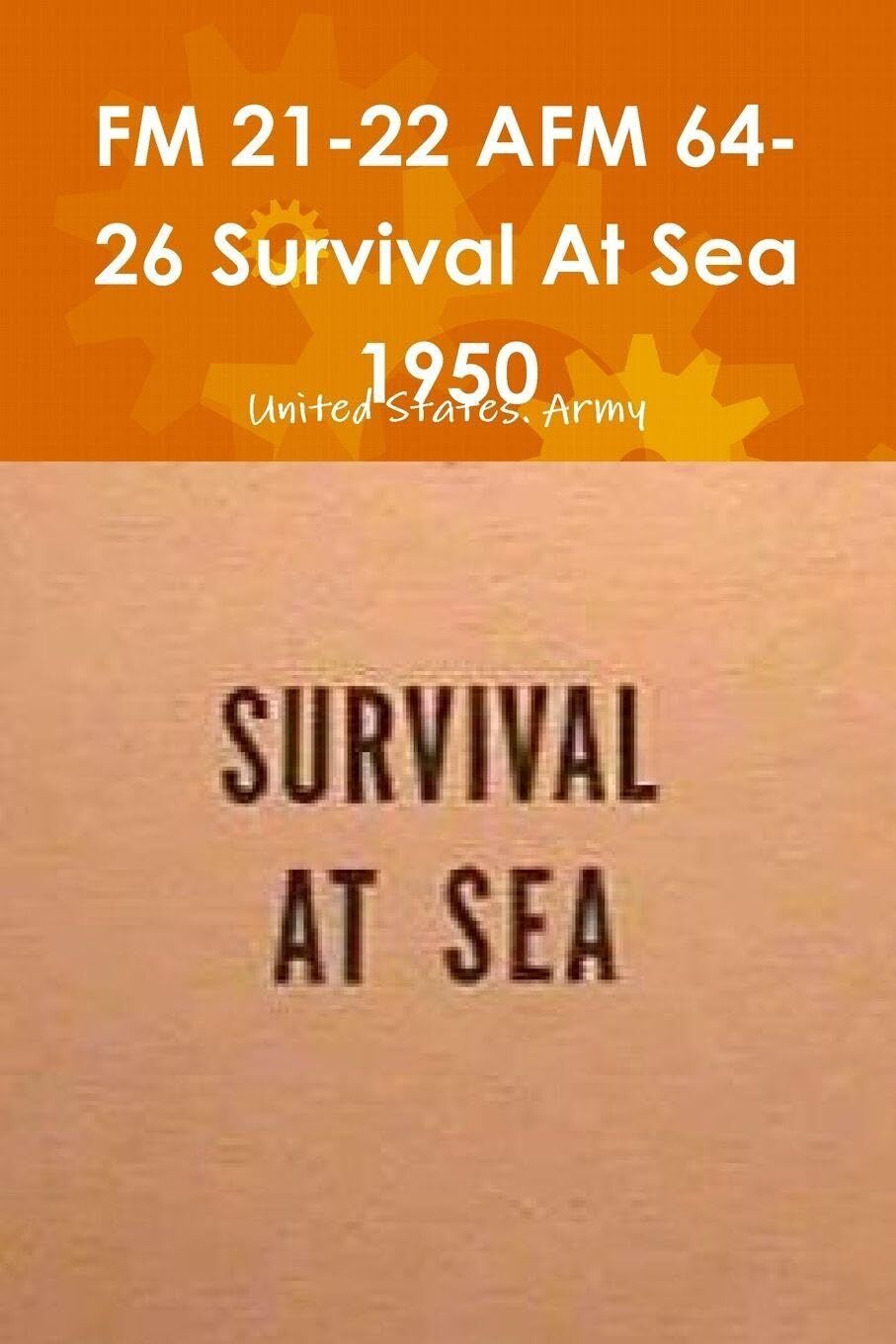 FM 21-22 AFM 64-26 Survival At Sea 1950