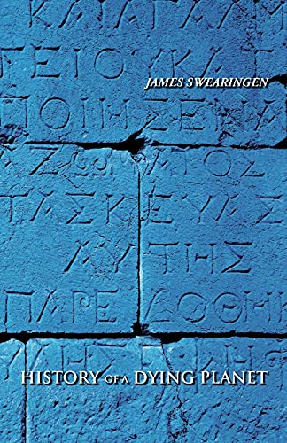History of a Dying Planet (The Galatea Saga)