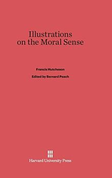 Illustrations on the Moral Sense