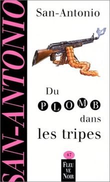 Du plomb dans les tripes