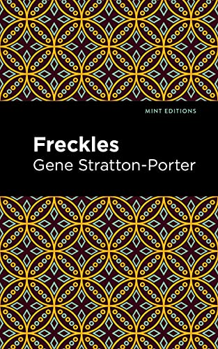 Freckles (Mint Editions (The Children's Library))
