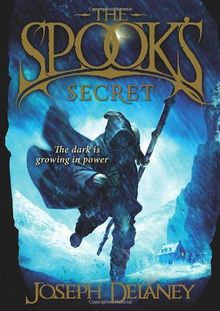 The Spook's Secret: Book 3 (The Wardstone Chronicles)