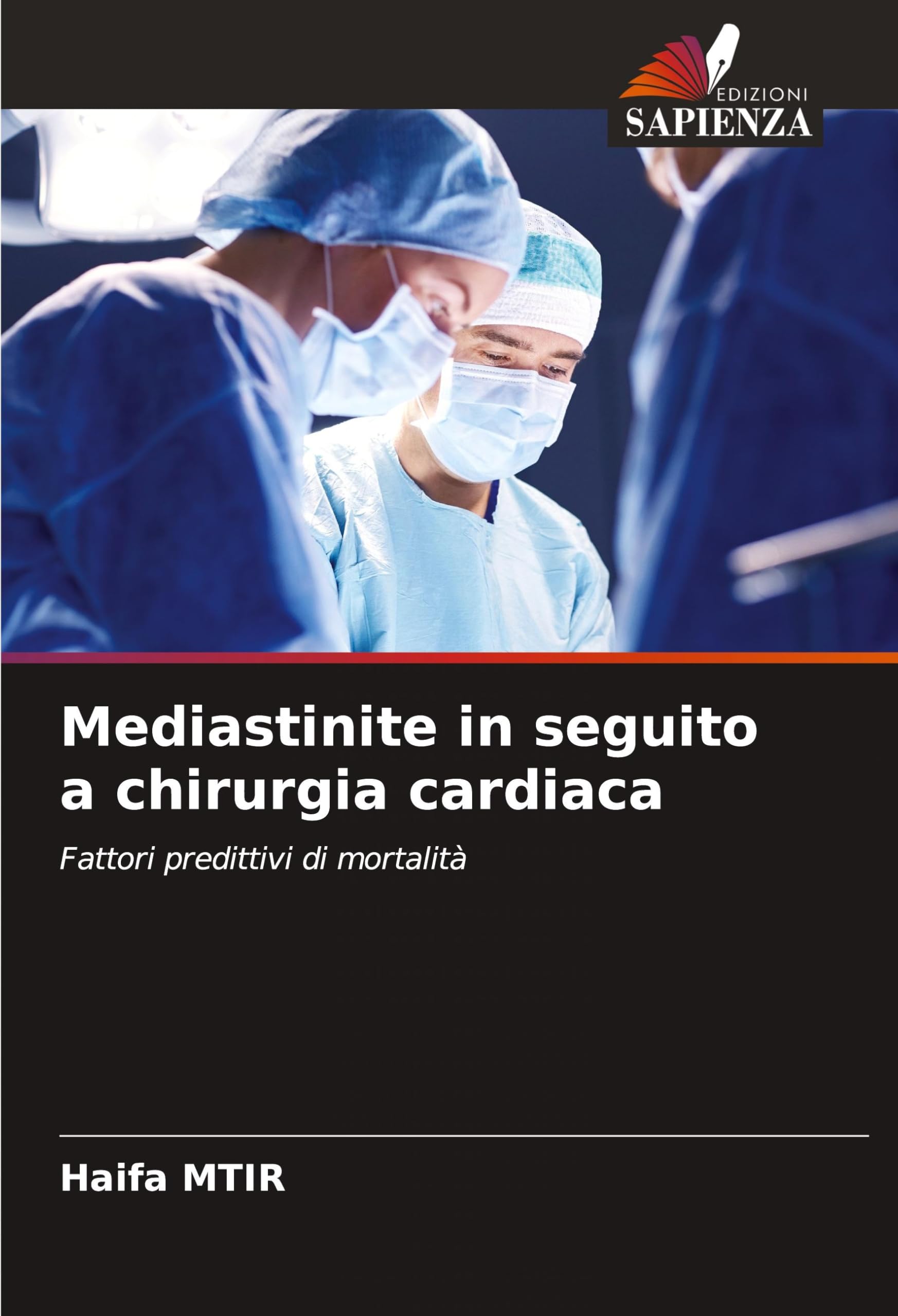 Mediastinite in seguito a chirurgia cardiaca: Fattori predittivi di mortalità