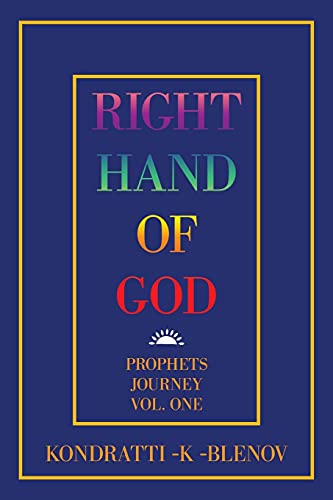 Right Hand of God: Prophets Journey Vol. One