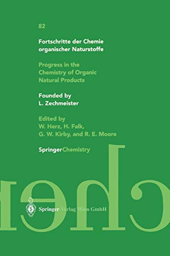 Fortschritte der Chemie organischer Naturstoffe / Progress in the Chemistry of Organic Natural Products (Fortschritte der Chemie organischer ... of Organic Natural Products, 82, Band 82)