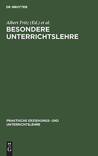 Besondere Unterrichtslehre (Praktische Erziehungs- und Unterrichtslehre, 3)