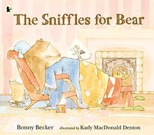 The Sniffles for Bear (Bear and Mouse)