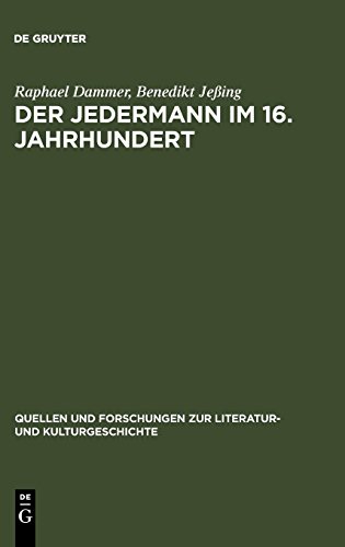Der Jedermann im 16. Jahrhundert: Die Hecastus-Dramen von Georgius Macropedius und Hans Sachs (Quellen und Forschungen zur Literatur- und Kulturgeschichte, Band 42)