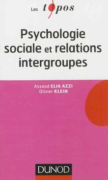 Psychologie sociale et relations intergroupes