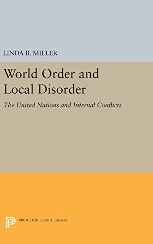 World Order and Local Disorder: The United Nations and Internal Conflicts (Center for International Studies, Princeton University)