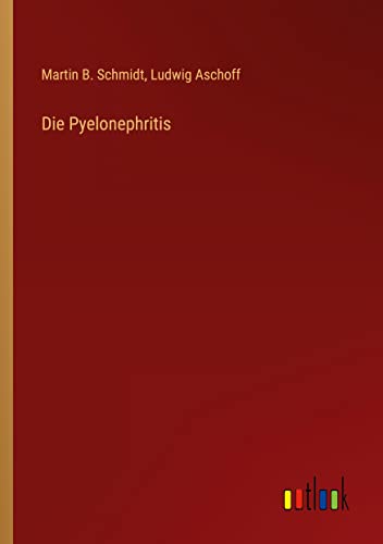 Die Pyelonephritis