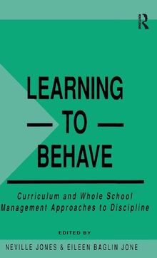 Learning to Behave: Curriculum and Whole School Management Approaches to Discipline