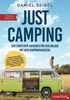 JUST CAMPING: Der Einsteiger Ratgeber für den Urlaub mit dem Campingfahrzeug. Erfahre alles über Technik, Ausstattung, Miet- & Versicherungskosten. Mit praktischen Packlisten & den besten Camper Hacks
