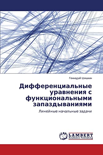 Differentsial'nye uravneniya s funktsional'nymi zapazdyvaniyami: Lineynye nachal'nye zadachi: Linejnye nachal'nye zadachi