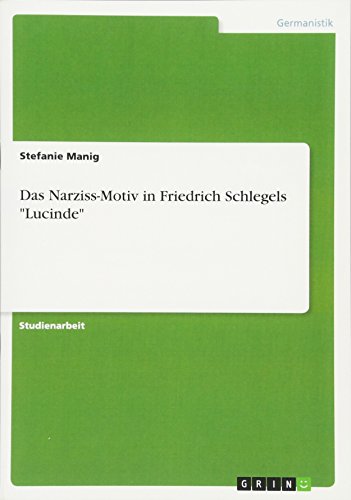Das Narziss-Motiv in Friedrich Schlegels Lucinde