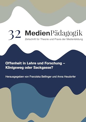 Offenheit in Lehre und Forschung: Königsweg oder Sackgasse?