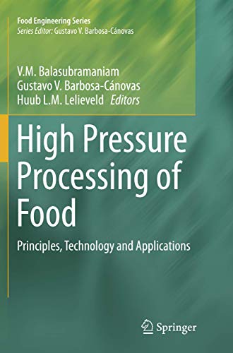 High Pressure Processing of Food: Principles, Technology and Applications (Food Engineering Series)