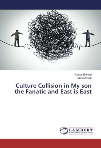 Culture Collision in My son the Fanatic and East is East