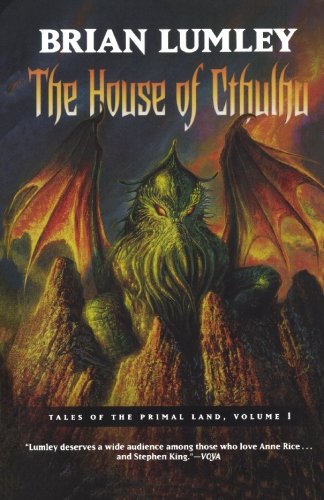 The House of Cthulhu: Tales of the Primal Land Vol. 1