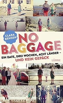 No Baggage: Ein Date, drei Wochen, acht Länder  - und kein Gepäck