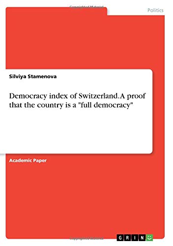 Democracy index of Switzerland. A proof that the country is a full democracy