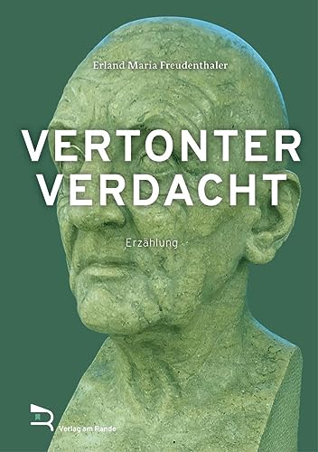 VERTONTER VERDACHT - ERLAND MARIA FREUDENTHALER Gebunden