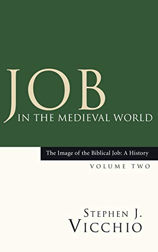 Job in the Medieval World (Image of the Biblical Job: A History)