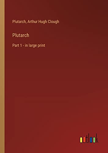 Plutarch: Part 1 - in large print