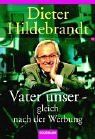 Vater unser - gleich nach der Werbung